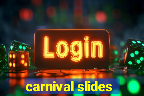 carnival slides